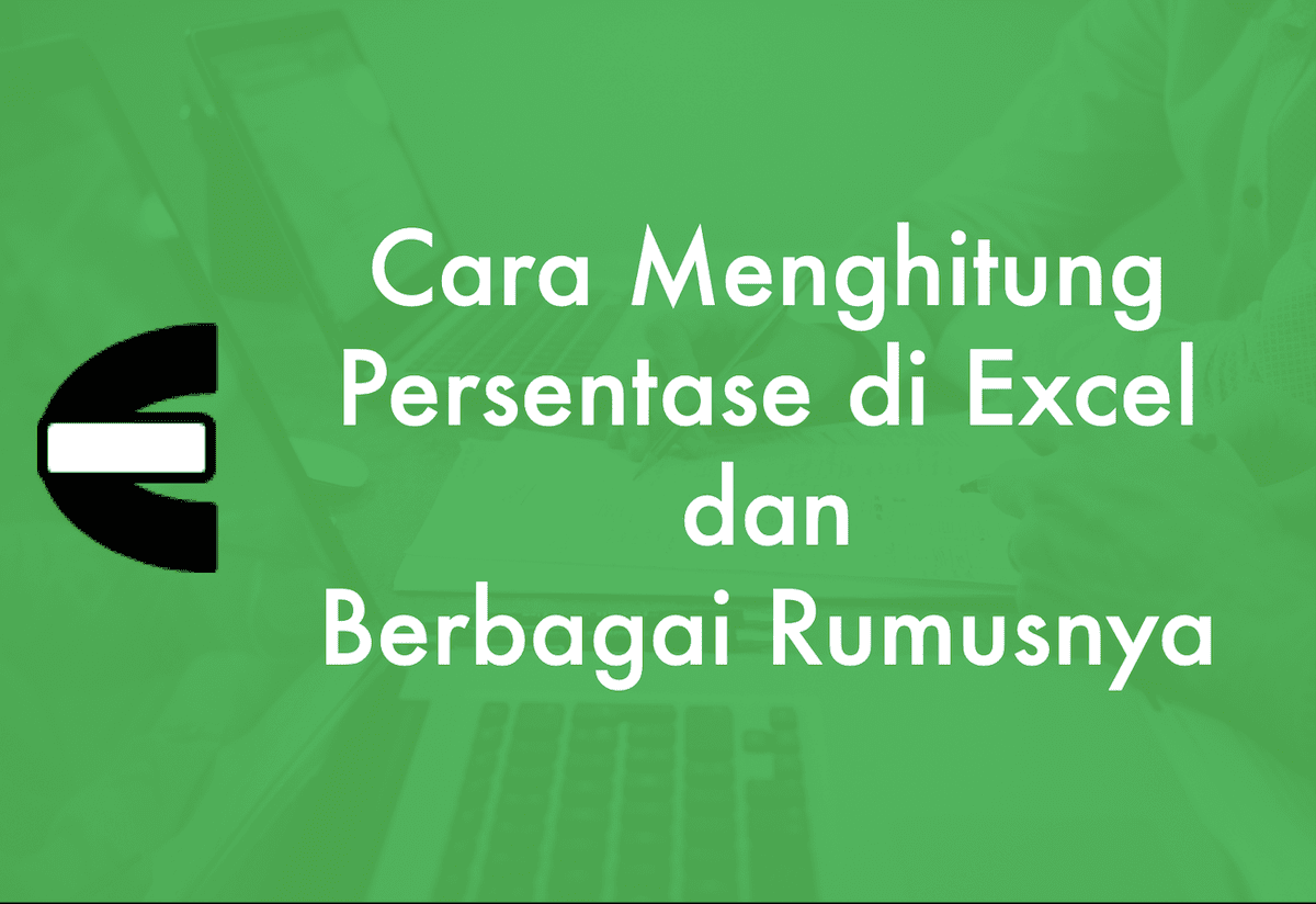 Link ke Tutorial Cara Menghitung Persentase di Excel dari CE