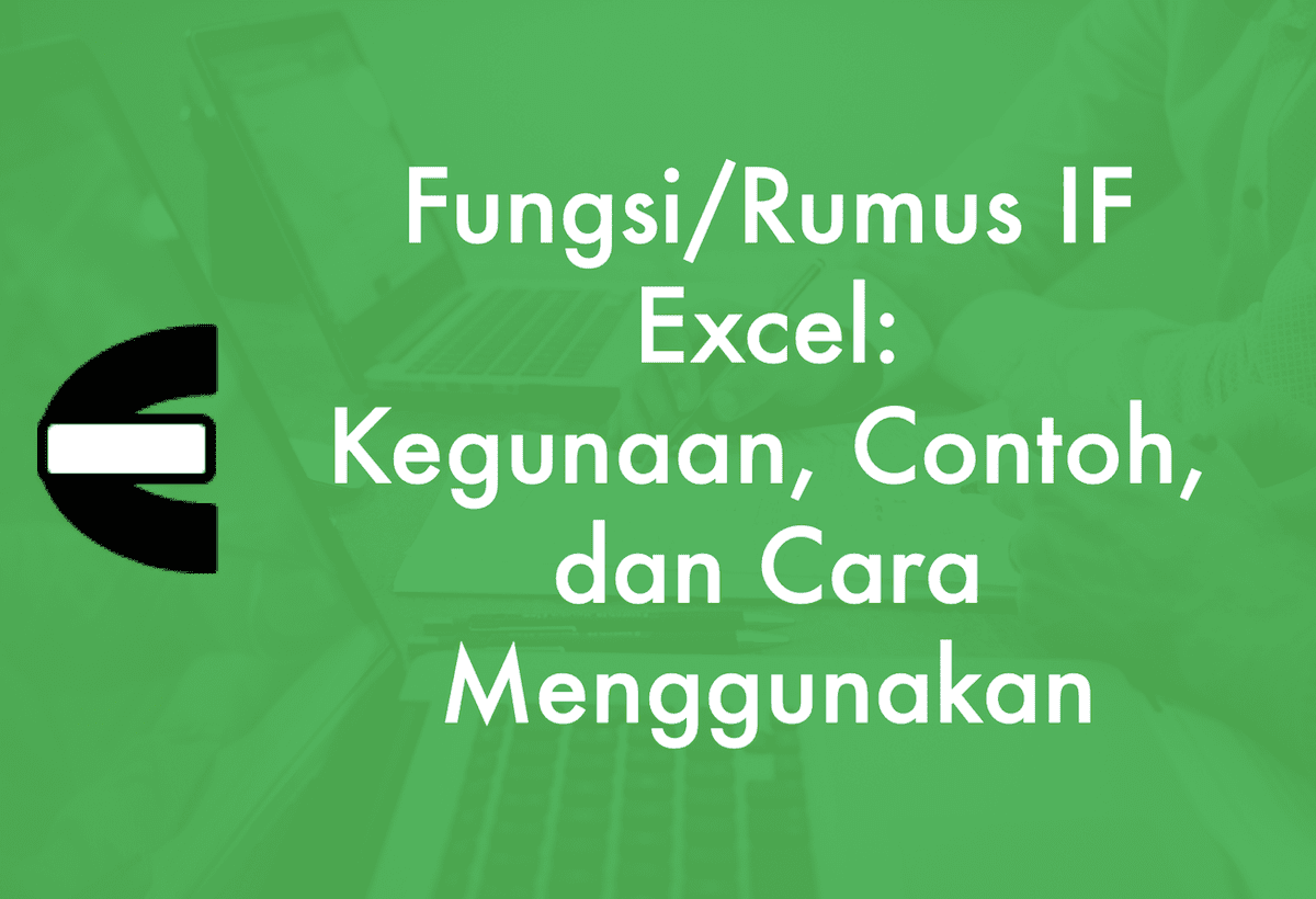 Link ke Tutorial Rumus IF Excel CE